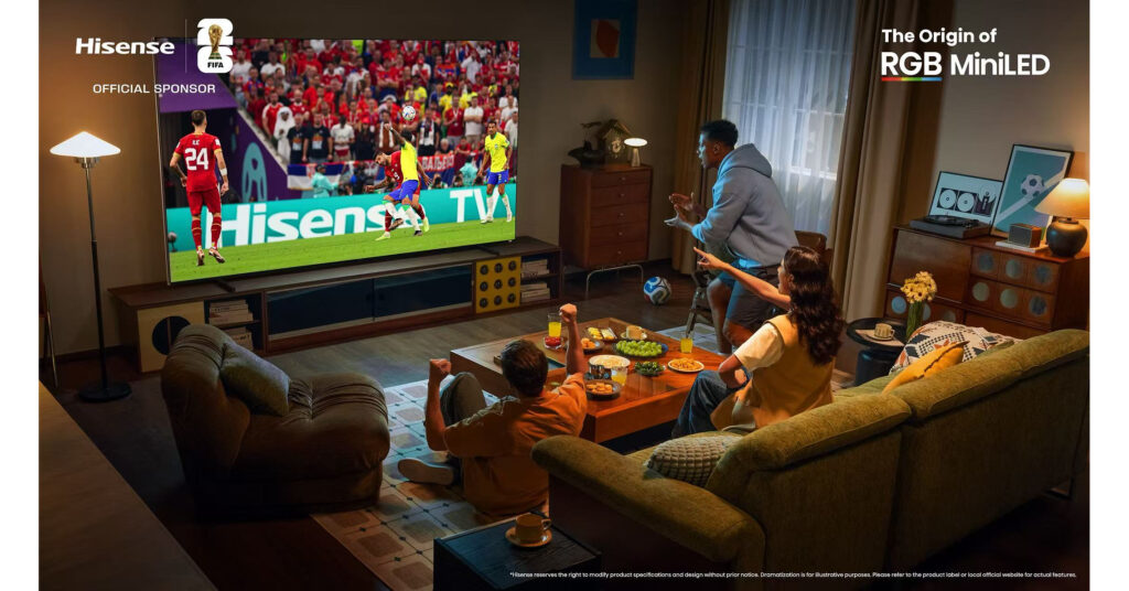 Bringing Fans Closer to the Game: Hisense Enhances FIFA World Cup 2026 Bringing Fans Closer to the Game: Hisense Enhances FIFA World Cup 2026