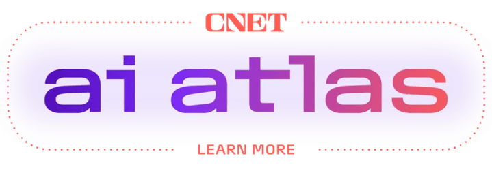 Label reading "CNET AI Atlas. Learn More"